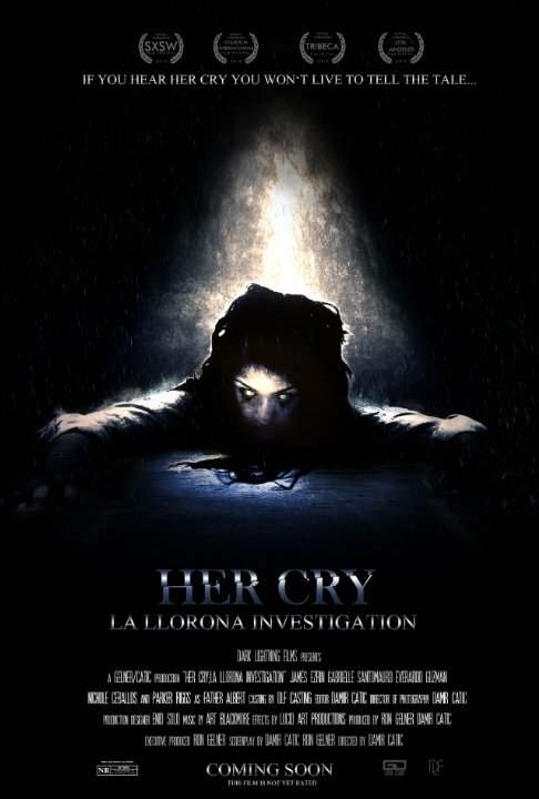 Her Cry: La Llorona Investigation (2013)