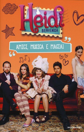 Heidi, bienvenida a casa (2017)